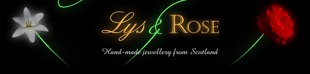 Lys and Rose -- Hand-made jewellery from Scotland